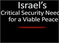 Israel's Critical Security Needs for a Viable Peace