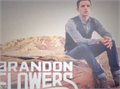 Brandon Flowers - Only the Young
